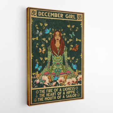 Hippie December Girl The Fire Of A Lioness The Heart Of A Hippie The Mouth Of A Sailor Canvas & Poster